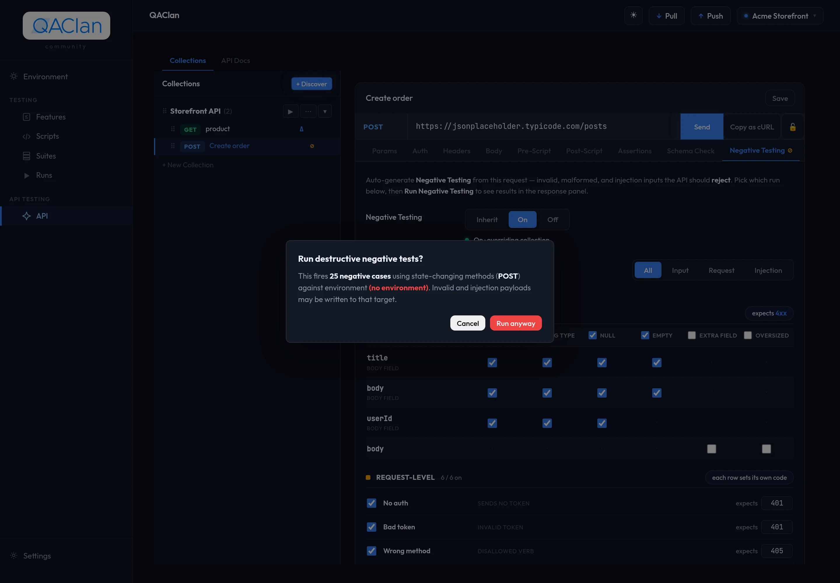 A confirmation dialog reading: Run destructive negative tests? This fires 25 negative cases using state-changing methods (POST) against environment (no environment). Invalid and injection payloads may be written to that target.