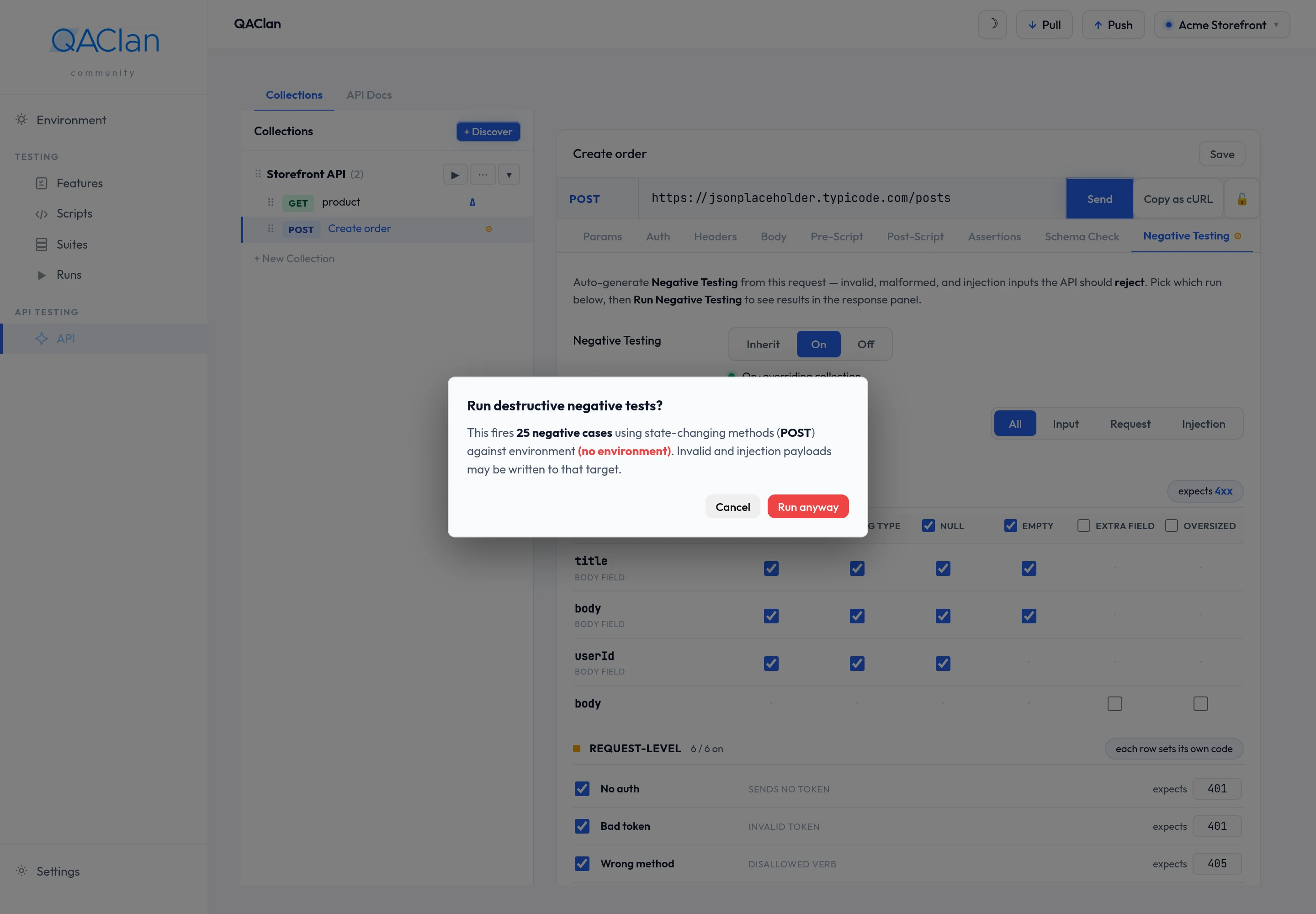 A confirmation dialog reading: Run destructive negative tests? This fires 25 negative cases using state-changing methods (POST) against environment (no environment). Invalid and injection payloads may be written to that target.