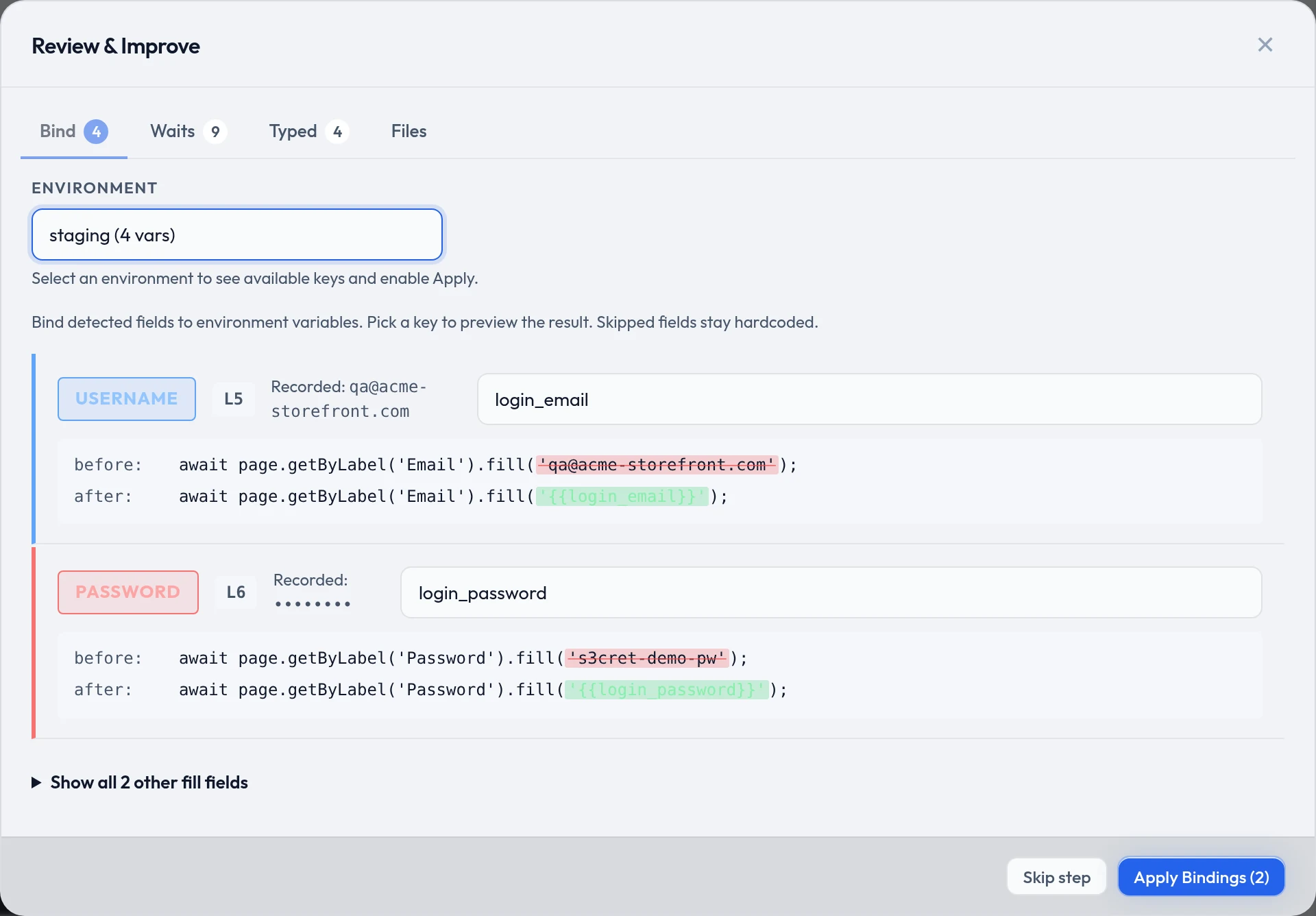 The Bind tab: an environment selector, a USERNAME field bound to login_email and a PASSWORD field bound to login_password, each showing the line before and after the change.