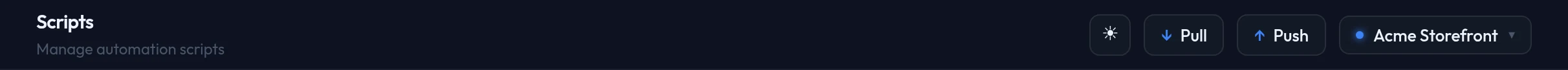 The top bar: theme toggle, Pull and Push buttons, and the project switcher.