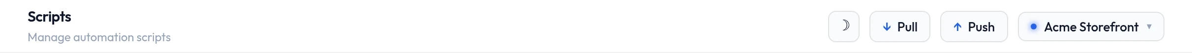 The top bar: theme toggle, Pull and Push buttons, and the project switcher.